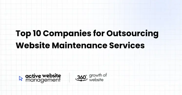Top 10 Companies for Outsourcing Website Maintenance Services