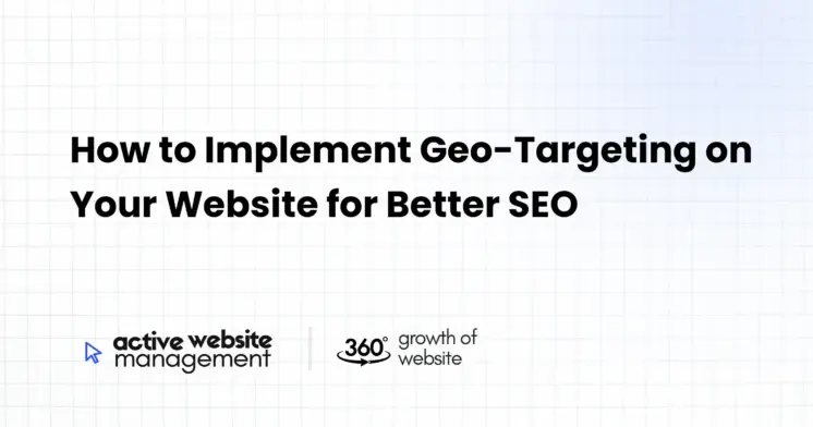 How to Implement Geo-Targeting on Your Website for Better SEO