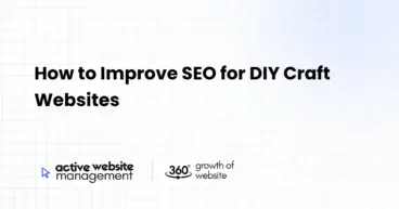 How to Improve SEO for DIY Craft Websites