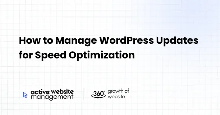How to Manage WordPress Updates for Speed Optimization