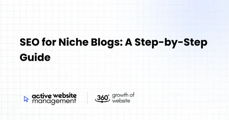 SEO for Niche Blogs: A Step-by-Step Guide