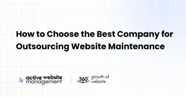 How to Choose the Best Company for Outsourcing Website Maintenance