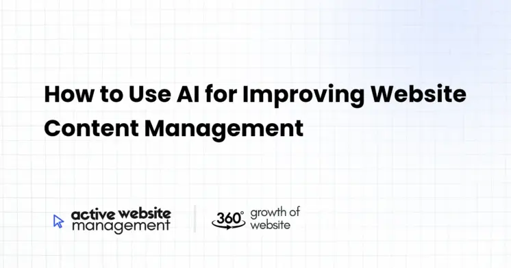 How to Use AI for Improving Website Content Management