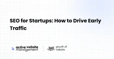 SEO for Startups: How to Drive Early Traffic
