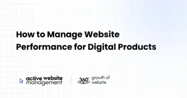 How to Manage Website Performance for Digital Products