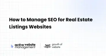 How to Manage SEO for Real Estate Listings Websites
