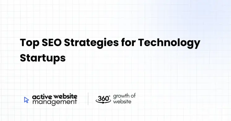 Top SEO Strategies for Technology Startups