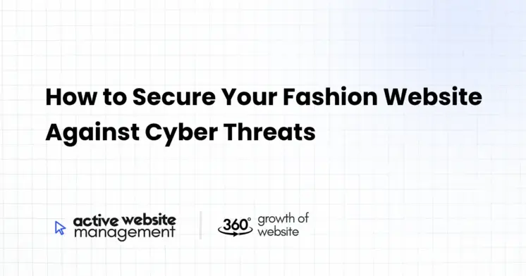 How to Secure Your Fashion Website Against Cyber Threats