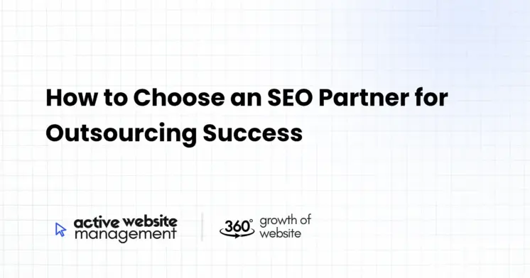 How to Choose an SEO Partner for Outsourcing Success