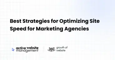 Best Strategies for Optimizing Site Speed for Marketing Agencies