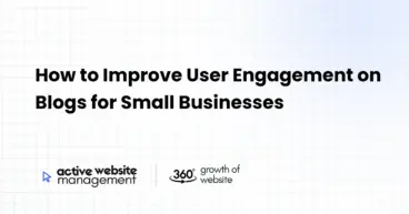 How to Improve User Engagement on Blogs for Small Businesses