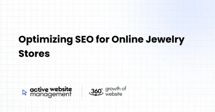 Optimizing SEO for Online Jewelry Stores