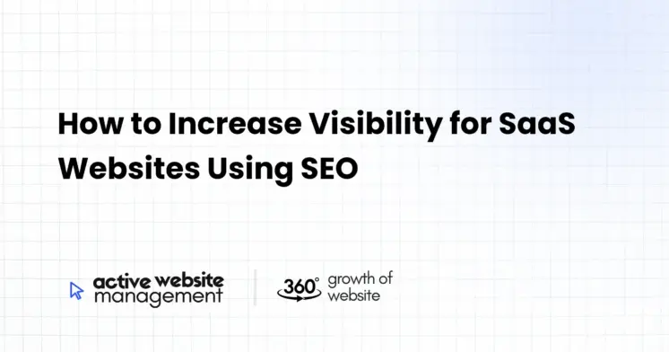 How to Increase Visibility for SaaS Websites Using SEO