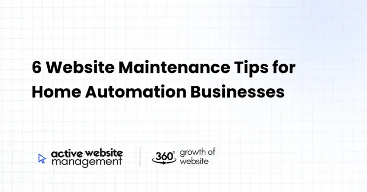 6 Website Maintenance Tips for Home Automation Businesses