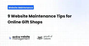 9 Website Maintenance Tips for Online Gift Shops