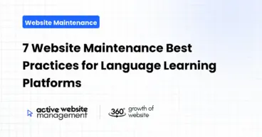 7 Website Maintenance Best Practices for Language Learning Platforms