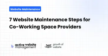 7 Website Maintenance Steps for Co-Working Space Providers