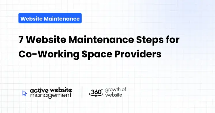 7 Website Maintenance Steps for Co-Working Space Providers