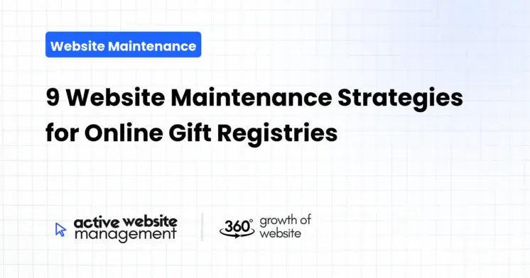 9 Website Maintenance Strategies for Online Gift Registries