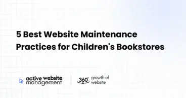 5 Best Website Maintenance Practices for Children’s Bookstores