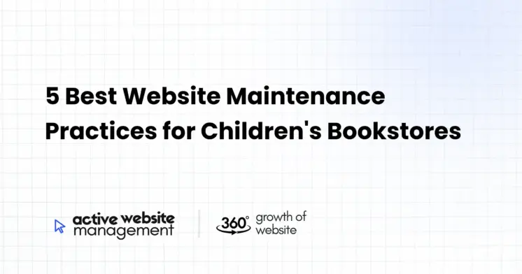 5 Best Website Maintenance Practices for Children’s Bookstores