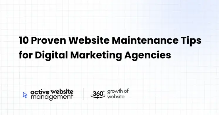 10 Proven Website Maintenance Tips for Digital Marketing Agencies