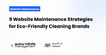 9 Website Maintenance Strategies for Eco-Friendly Cleaning Brands
