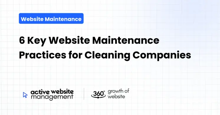 6 Key Website Maintenance Practices for Cleaning Companies