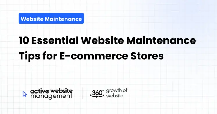 10 Essential Website Maintenance Tips for E-commerce Stores