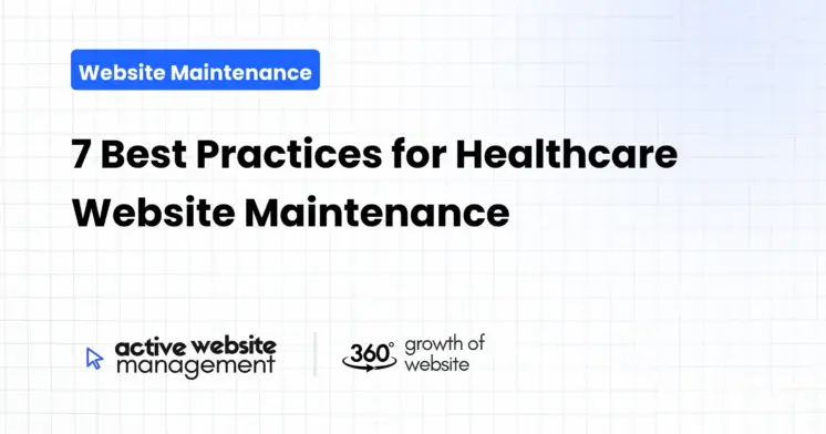 7 Best Practices for Healthcare Website Maintenance