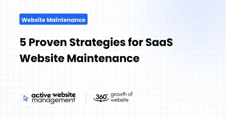 5 Proven Strategies for SaaS Website Maintenance