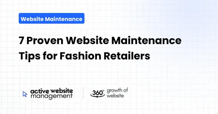 7 Proven Website Maintenance Tips for Fashion Retailers