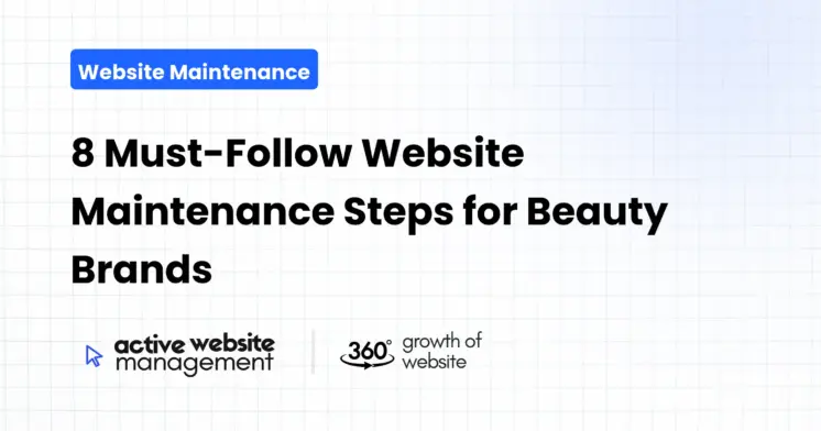 8 Must-Follow Website Maintenance Steps for Beauty Brands