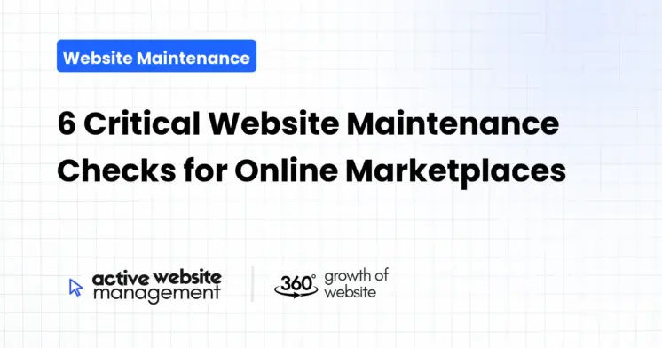 6 Critical Website Maintenance Checks for Online Marketplaces