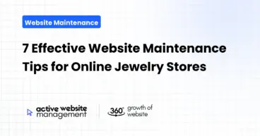 7 Effective Website Maintenance Tips for Online Jewelry Stores