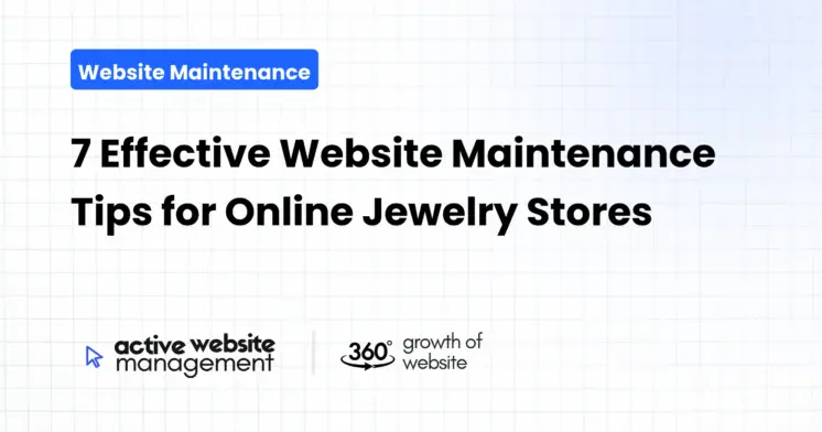 7 Effective Website Maintenance Tips for Online Jewelry Stores