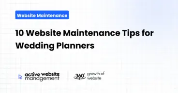 10 Website Maintenance Tips for Wedding Planners
