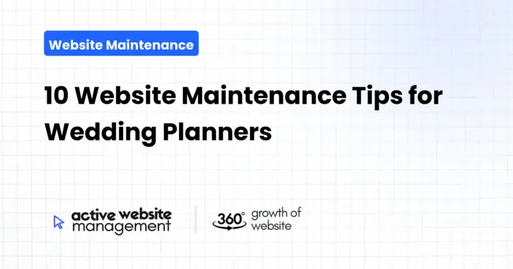 10 Website Maintenance Tips for Wedding Planners