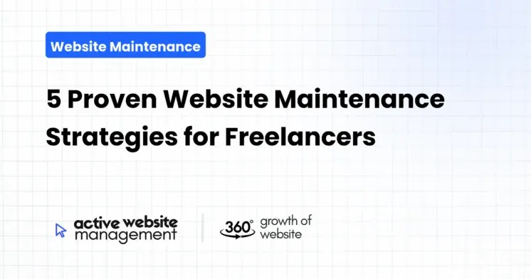 5 Proven Website Maintenance Strategies for Freelancers