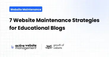 7 Website Maintenance Strategies for Educational Blogs