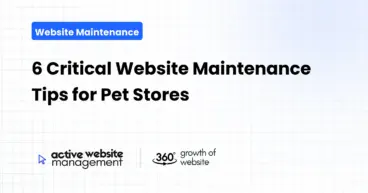 6 Critical Website Maintenance Tips for Pet Stores