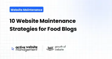 10 Website Maintenance Strategies for Food Blogs