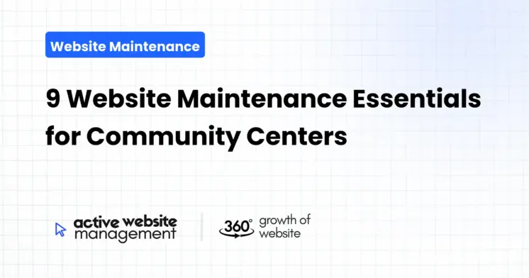 9 Website Maintenance Essentials for Community Centers