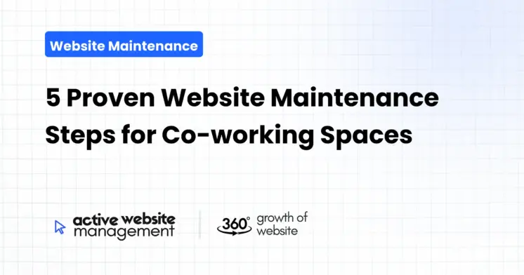 5 Proven Website Maintenance Steps for Co-working Spaces