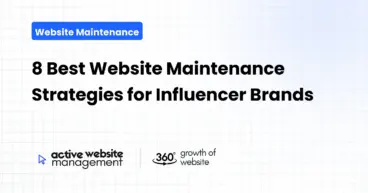8 Best Website Maintenance Strategies for Influencer Brands