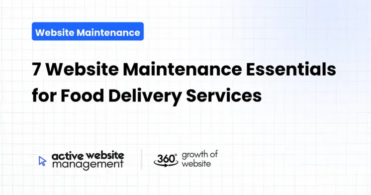 7 Website Maintenance Essentials for Food Delivery Services