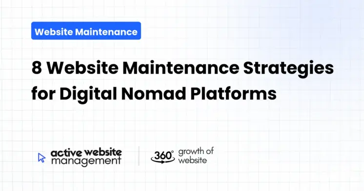 8 Website Maintenance Strategies for Digital Nomad Platforms
