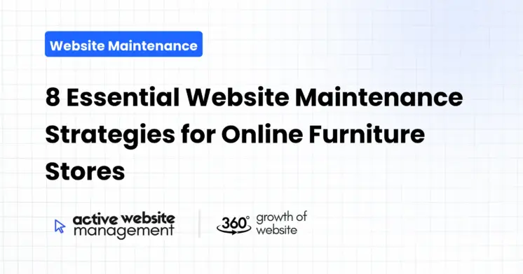 8 Essential Website Maintenance Strategies for Online Furniture Stores