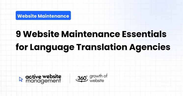 9 Website Maintenance Essentials for Language Translation Agencies