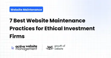 7 Best Website Maintenance Practices for Ethical Investment Firms